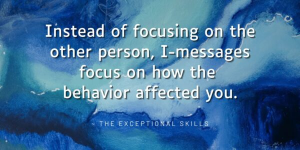 Conflict Resolution - Instead of focusing on the other person