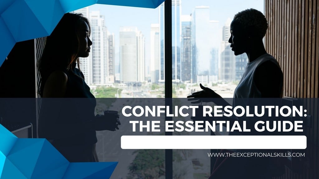 Conflict Resolution - The Essential Guide