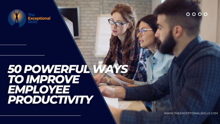 50 Powerful Ways To Improve Employee Productivity - TES