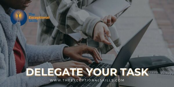 Time management tips - Delegate your task