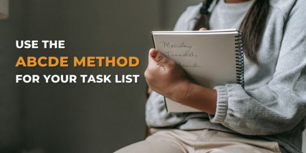 Time management tips - Use the ABCDE method for your task list