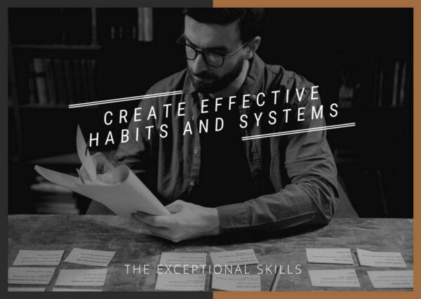 Ways to Improve Work Performance - Create effective habits and systems