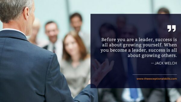 Are leaders born or made - When you become a leader success is all about growing others