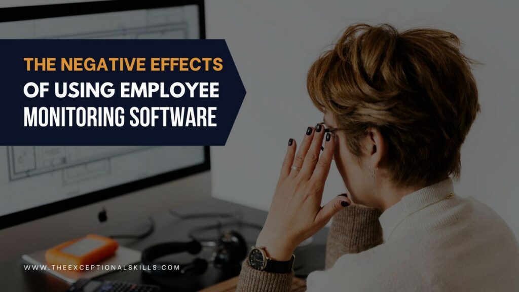 The Negative Effects of Using Employee Monitoring Software